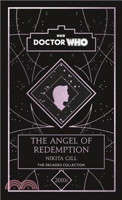 Doctor Who: The Angel of Redemption：a 2010s story