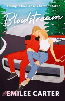 Bloodstream：A sizzling motorsport romance for fans of Lauren Asher and Hannah Grace