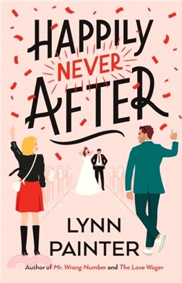 Happily Never After：A brand-new hilarious rom-com from the New York Times bestseller