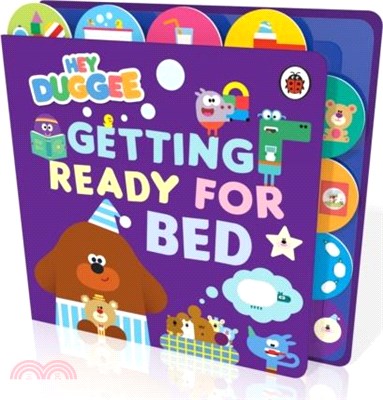 Hey Duggee: Getting Ready for Bed：Tabbed Board Book