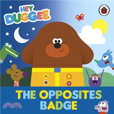 Hey Duggee: The Opposites Badge