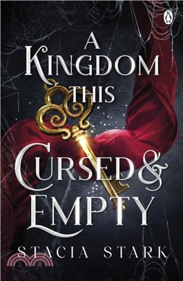 A Kingdom This Cursed and Empty：The enchanting slow burn romantasy series for fans of Raven Kennedy . . .
