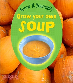Grow Your Own Soup