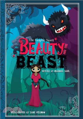 Beauty and the Beast：The Graphic Novel