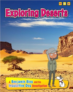 Exploring Deserts：A Benjamin Blog and His Inquisitive Dog Investigation