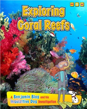 Exploring Coral Reefs：A Benjamin Blog and His Inquisitive Dog Investigation