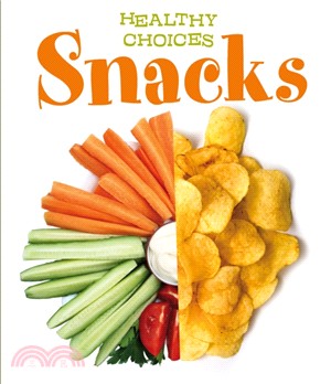 Snacks：Healthy Choices