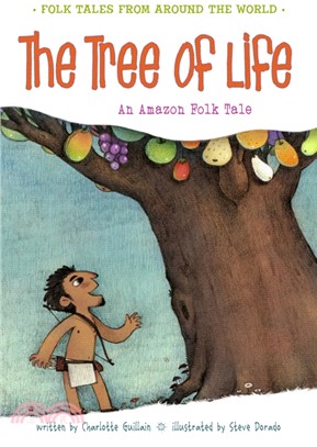 The Tree of Life：An Amazonian Folk Tale