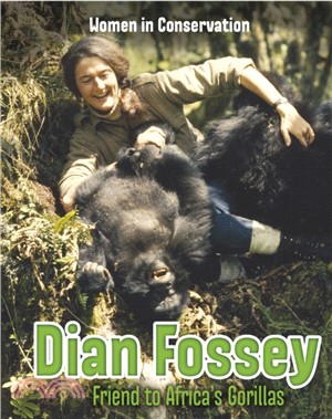 Dian Fossey：Friend to Africa's Gorillas
