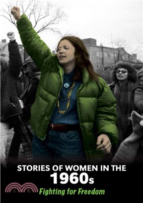 Stories of Women in the 1960s：Fighting for Freedom