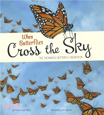 When Butterflies Cross the Sky：The Monarch Butterfly Migration