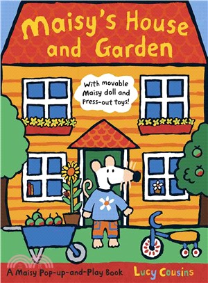 Maisy's House and Garden ― A Maisy Pop-Up and Play Book (立體遊戲書)(英國版)(封面為部分亮面)