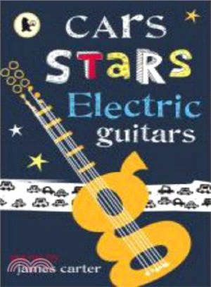 Cars, Stars, Electric Guitars