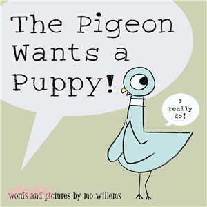 The Pigeon Wants a Puppy! (平裝本)(英國版)