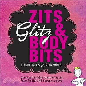 Zits, Glitz and Body Bits