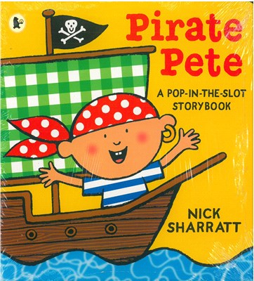 Pirate Pete: A Pop-in-the-Slot Storybook