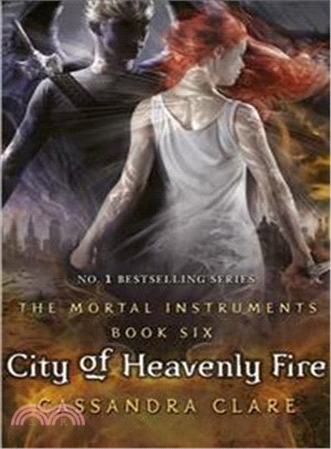 The mortal instruments book six : City of heavenly fire