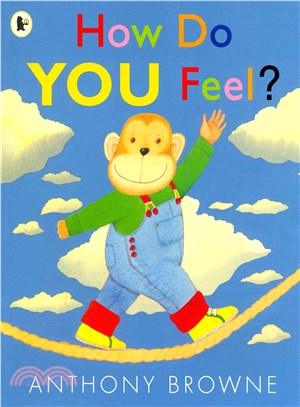 How do you feel? /