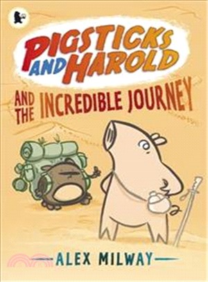 Pigsticks and Harold and the Incredible Journey