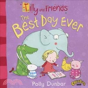 Tilly and Friends: The Best Day Ever