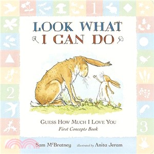 Guess How Much I Love You: Look What I Can Do: First Concepts Book (硬頁書)