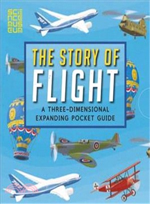 The Story of Flight: A Three-Dimensional Expanding Pocket Guide (Three Dimensional Expanding Gd)