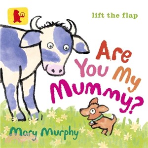 Are You My Mummy? (Lift the Flap Book Book)