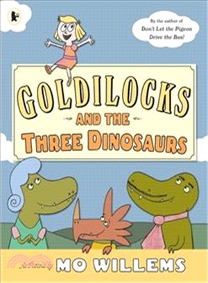 Goldilocks and the Three Dinosaurs (平裝本)(英國版)