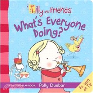 Tilly and Friends: What's Everyone Doing?