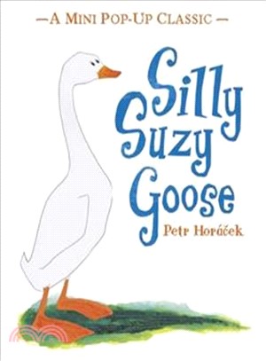 Silly Suzy Goose (Mini Pop Up Classic)