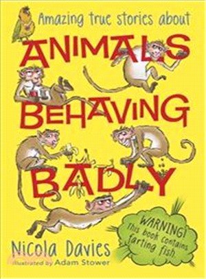 Animals behaving badly /
