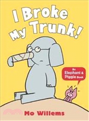 I Broke My Trunk! (平裝本)(英國版)
