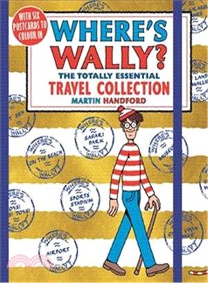 Where's Wally? :the totally essential travel collection /