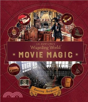 J.K. Rowling's wizarding world movie magic.Volume 3,Amazing artifacts /