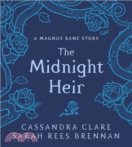 The Midnight Heir: A Magnus Bane Story