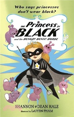 The Princess in Black and the Hungry Bunny Horde (The Princess in Black #3)