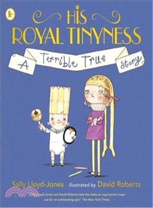 His Royal Tinyness :a terrib...