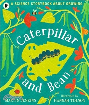 Caterpillar and Bean：A Science Storybook about Growing