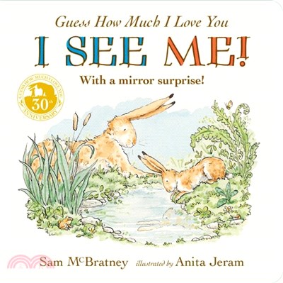 Guess How Much I Love You: I See Me!：With a Mirror Surprise