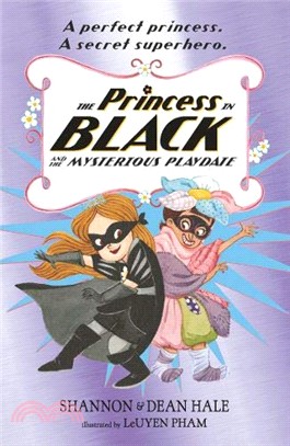 The Princess in Black and the Mysterious Playdate (The Princess in Black #5)