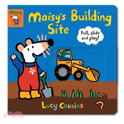 Maisy's Building Site: Pull, Slide and Play! (硬頁操作書)(英國版)