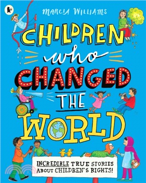 Children who changed the world /