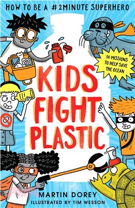 Kids Fight Plastic: How to be a #2minutesuperhero (英國版)(平裝本)
