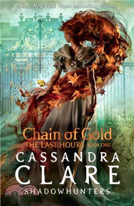 The Last Hours #1: Chain of Gold (平裝本)