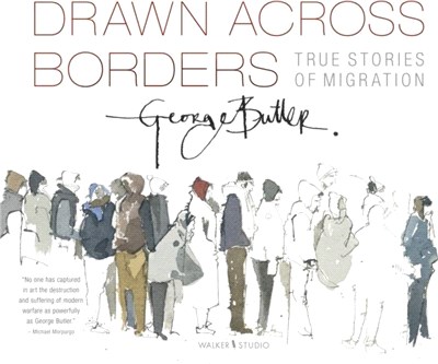 Drawn Across Borders: True Stories of Migration