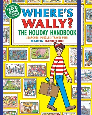 Where's Wally? The Holiday Handbook：Searches! Puzzles! Travel Fun!