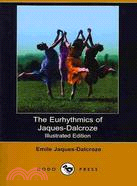 The Eurhythmics of Jaques-dalcroze