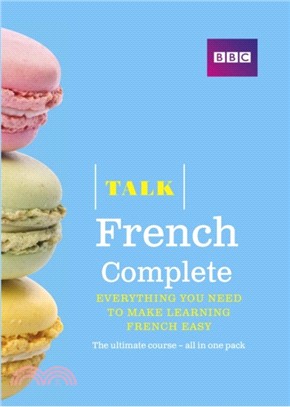 Talk French Complete (Book/CD Pack)：Everything you need to make learning French easy