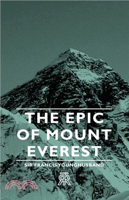 The Epic Of Mount Everest