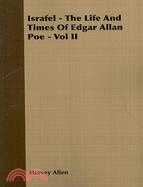 Israfel: The Life and Times of Edgar Allan Poe